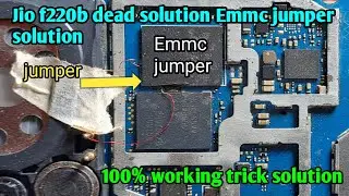 jio f220b dead boot repair | Jio f220b dead emmc not working | jio f220b dead solution 100%