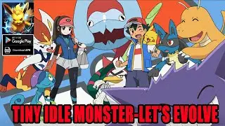 Tiny Idle Monster: Let's Evolve Gameplay - New Pokemon RPG Android