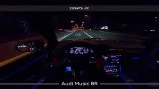 2Scratch - EX. (Audi Music BR)