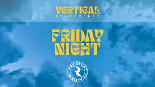 Vertical Friday Night - 2025