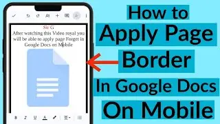 How to Apply Page Border in Google Docs On Mobile | How to Add Page Border in Docs On Mobile Phone