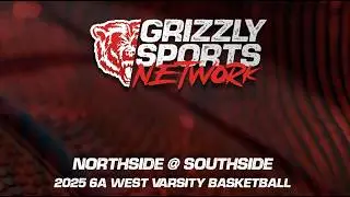Northside Grizzlies @ Southside Mavericks (2026 6A West Varsity Basketball)