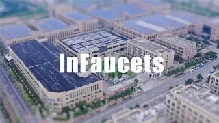 Faucet Manufacturer China 🛀 InFaucets:Who we are? China Local Manufacturing 🚿Grow Your Market Share💦