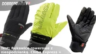 Test: Jesienno - zimowe rękawiczki rowerowe Chiba Express Plus...z niespodzianką.