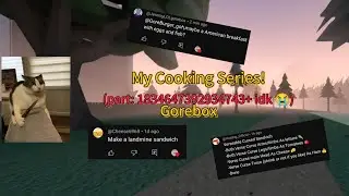 My Gorebox Cooking Series! *Blood warning* #gorebox #cooking #cookingseries