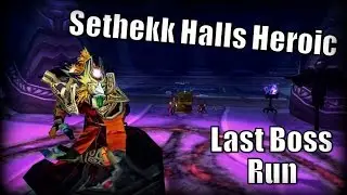 WoW Burning Crusade Dungeons - Sethekk Halls Heroic (Last Boss Run)