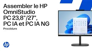 D&eacute;baller et assembler | PC PC DE BUREAU TOUT-EN-UN DE 23,8 &raquo; & 27 &raquo; HP OmniStudio 23,8 &raquo; et 27 &raquo;