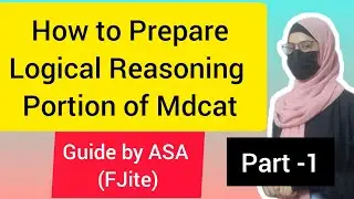 How To Prepare Logical Reasoning Portion of Mdcat | Guide by ASA