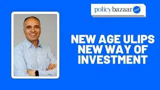 How New Generation ULIPs have Changed the Way of Investing? | PolicyBazaar