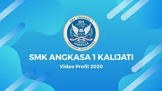 Video Profil SMK Angkasa 1 Kalijati - Lanud Suryadarma  |  2020