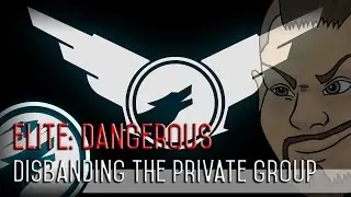 Elite: Dangerous - Disbanding the ChaosWulff Private Group