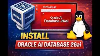 Step-by-Step: Install Oracle AI Database 26ai on Oracle Linux 9 (VirtualBox)