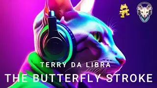 [TRANCE] Terry Da Libra - The Butterfly Stroke / JUANISMOO / MONSTERCAT
