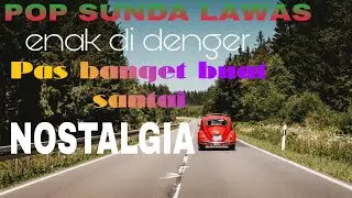 TEMBANG LAWAS POP SUNDA PALING TERHITS‼️SERASA PENEGEN NOSTALGIAAN KEMBALI