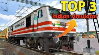 Top 3 best Indian train simulator game for android || High graphics ||