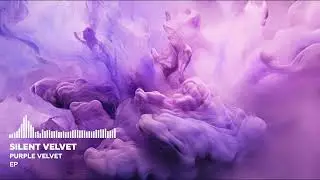 Silent Velvet - Purple Velvet (Melodic Techno)
