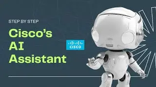 AI Cisco Assistant - Beginner's guide - step by step - Cisco Secure Access