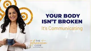 Welcome to The Inflammation Code: Your Body Isn&rsquo;t Broken&mdash;It&rsquo;s Communicating