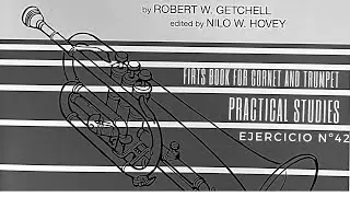 Estudio n&ordm; 42 - Robert W. Getchell -  First Book of Practical Studies for Cornet and Trumpet.