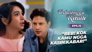 Biru Curiga Maudy Berbohong! | TERBELENGGU RINDU | EPS. 15 (1/2)