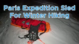 Paris Expedition Sled Setup For Winter Hiking