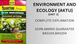 Environment and Ecology AKTU One Shot | Unit 1| Important Questions | BAS104/BAS204 | BTech 1st Year