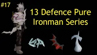 My Pure Ironman got a HUGE Upgrade | OSRS 13 Defence Pure Ironman Series | Episode 17