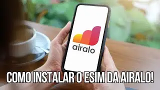 COMO INSTALAR O ESIM DA AIRALO NO SEU CELULAR!