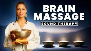BRAIN MASSAGE SOUND BATH | Melatonin Boosting for Deep Sleep | Singing Bowl Healing Meditation