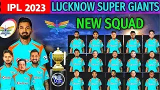 IPL 2023_Loucknow Super Giants_New Final Squad_LSG Final Squad 2023