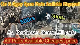 Mayapuri Car Spare Part Prize / Cheapest Price in Delhi Mayapuri Markit