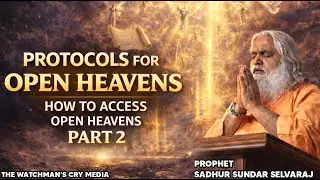 Protocols for Open Heavens | How to Access Open Heavens | Sadhu Sundar Selvaraj 2
