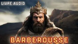 Fr&eacute;d&eacute;ric Barberousse [livre audio] Le lion de la chr&eacute;tient&eacute; | R&eacute;f&eacute;rence: Franz K&uuml;hn
