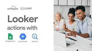 Looker Actions with Google Sheets, Google Cloud Storage, BigQuery