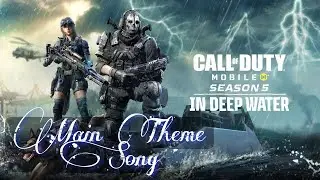 Season 5 (2021): In Deep Water | Main Theme Music | OST | Call of Duty&reg;: Mobile | High Quality Audio