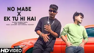 NO MABE X EK TU HI HAI DIL NE JISE | RAMESH THAPA (Rap Version By KDspuNKY) RITO RIBA ORIGINAL SONG