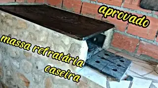 massa refratária caseira, aprovado!