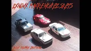 LXNGVX, MAXRENCHEZ, SKETS - RUSH HIGHWAY DRIFTKING 