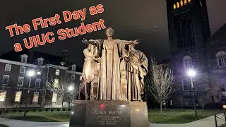 The First Day as a UIUC Student | Jan 17, 2023