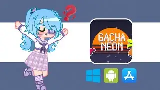 Gacha Neon Mod💎 How to Download Gacha Neon Easy for Pc, Android & Iphone [Gacha Club MOD] ✨+ New OC🔥