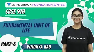 Fundamental Unit of Life (Part-3) | CBSE 9th | Biology | Vindhya Rao