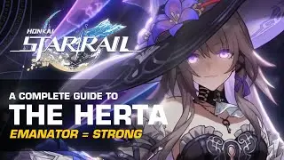 A True Erudition Main's The Herta In-Depth Character Guide