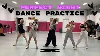 LE SSERAFIM 'PERFECT NIGHT' | Dance Practice by KERKOREAN | FRANCE
