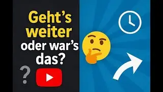 Geht’s weiter oder war’s das? 🤔