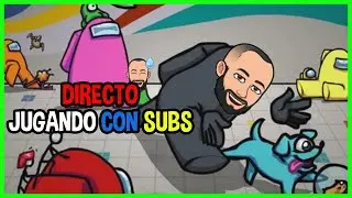 Among Us | 🔴 Jugando con Subs | Impostor o Tripulante | partidas privadas de among us