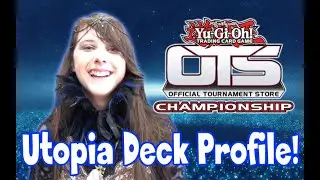 Utopia Deck Profile *OTS Championship*