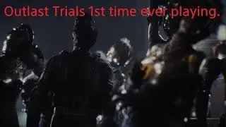 Outlast Trials 1st Time Playing (PS5 Squad with freinds)