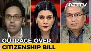 Left, Right & Centre | Outrage, Protests Over Citizenship Bill In Northeast