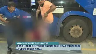 IDOSO MORRE DENTRO DE ÔNIBUS AO CHEGAR EM BACABAL ÀS VÉSPERAS DO NATAL