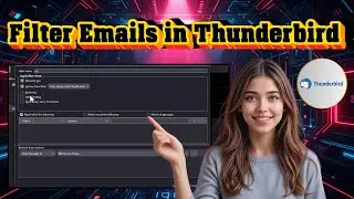 How To Filter Email To Folder In Thunderbird | Organize Your Inbox (2025)